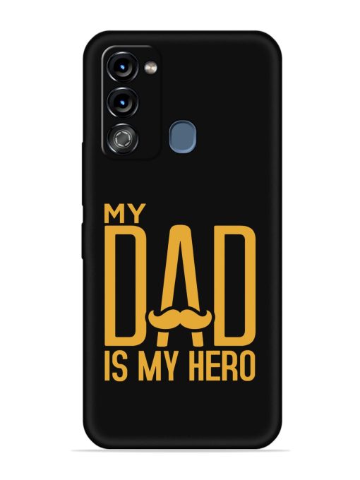 My Dad Is My Hero Embossed Soft Silicone Case for Itel Vision 3 Zapvi