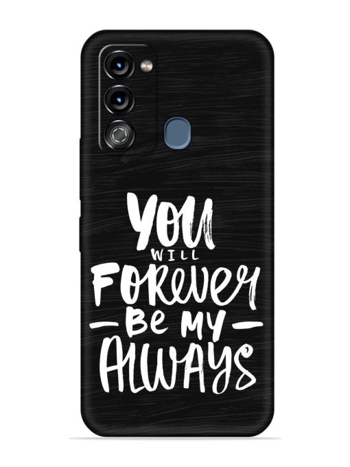 You Will Forever Embossed Soft Silicone Case for Itel Vision 3 Zapvi