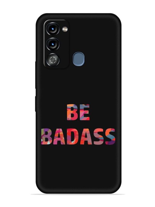 Be Badass Embossed Soft Silicone Case for Itel Vision 3 Zapvi