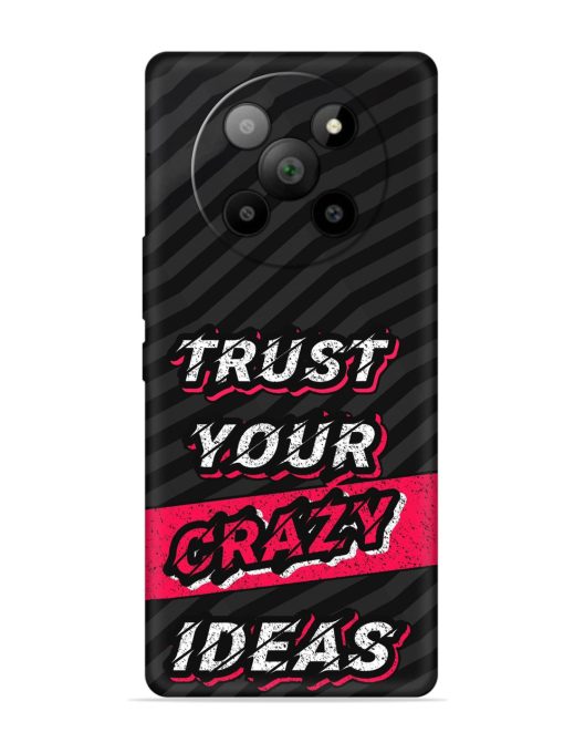 Trust Your Crazy Ideas Embossed Soft Silicone Case for Lava Agni 2 (5G)