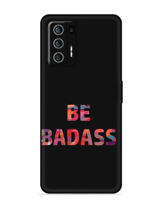 Be Badass Embossed Soft Silicone Case for Lava Agni (5G) Zapvi