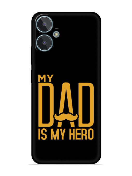 My Dad Is My Hero Embossed Soft Silicone Case for Lava Blaze 2 Zapvi