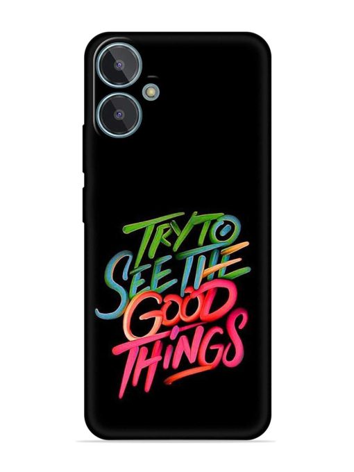 Try To See The Good Things Embossed Soft Silicone Case for Lava Blaze 2 Zapvi