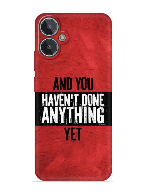 It'S And You Haven'T Done Anything Yet Embossed Soft Silicone Case for Lava Blaze 2 Zapvi