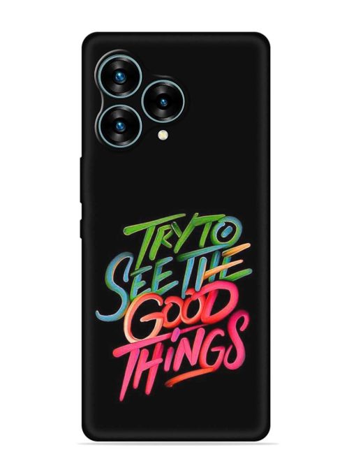 Try To See The Good Things Embossed Soft Silicone Case for Lava Blaze Curve (5G) Zapvi