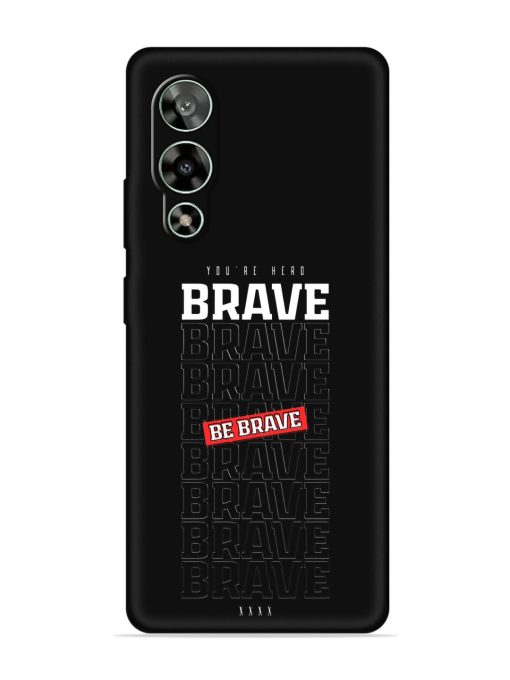 Be Brave Embossed Soft Silicone Case for Lava Storm (5G)