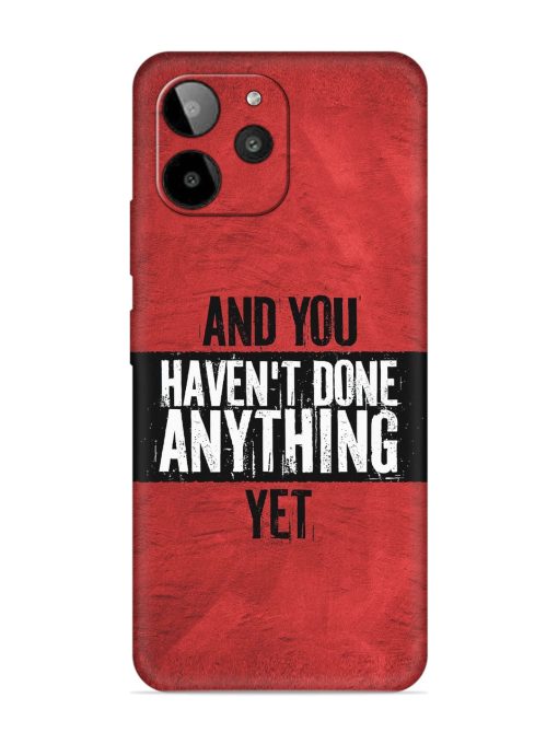 It'S And You Haven'T Done Anything Yet Embossed Soft Silicone Case for Lava Yuva 2 Pro Zapvi