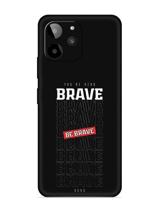 Be Brave Embossed Soft Silicone Case for Lava Yuva 2 Pro Zapvi