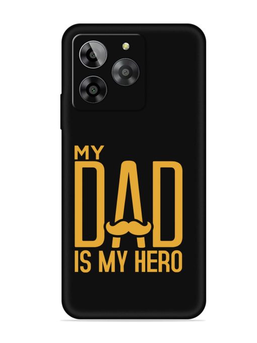 My Dad Is My Hero Embossed Soft Silicone Case for Lava Yuva 3 Zapvi