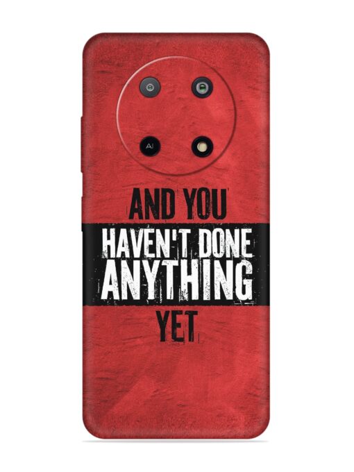 It'S And You Haven'T Done Anything Yet Embossed Soft Silicone Case for Lava Yuva (5G) Zapvi