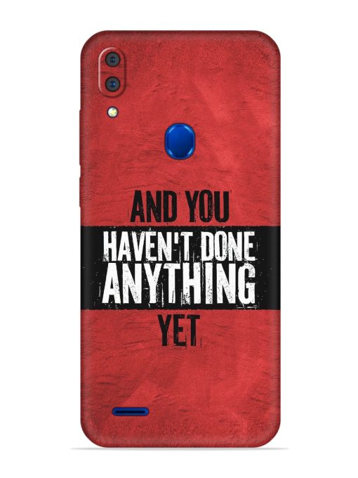 It'S And You Haven'T Done Anything Yet Embossed Soft Silicone Case for Lenovo A7 Zapvi