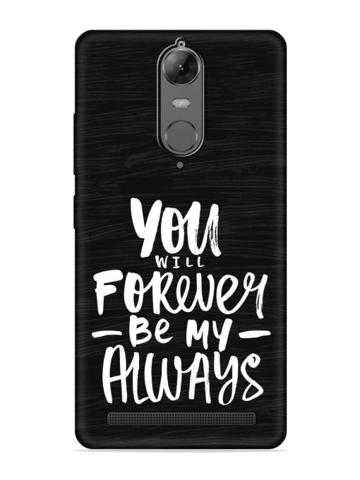 You Will Forever Embossed Soft Silicone Case for Lenovo K5 Note