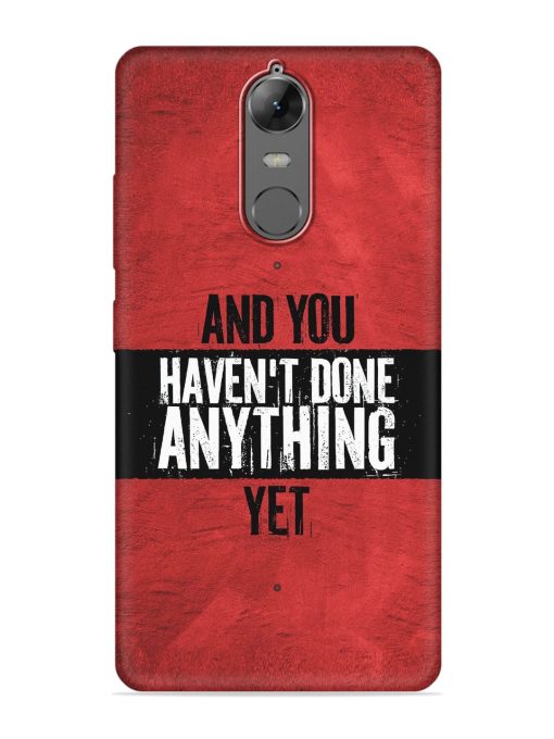 It'S And You Haven'T Done Anything Yet Embossed Soft Silicone Case for Lenovo K6 Note