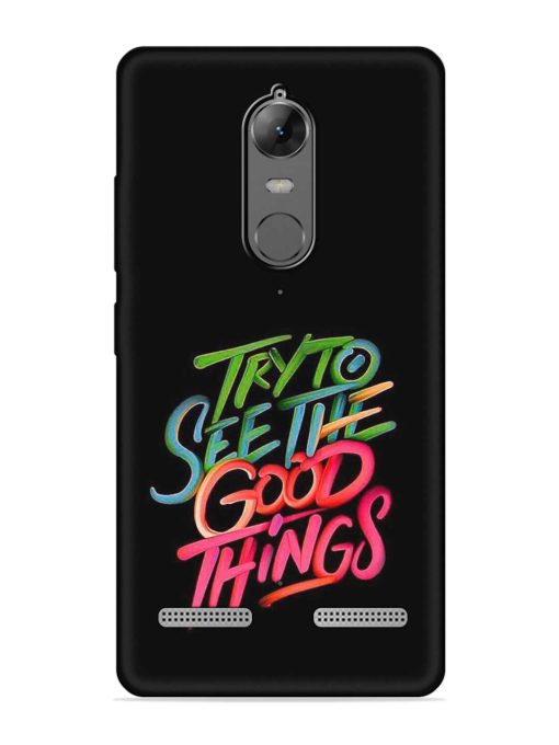 Try To See The Good Things Embossed Soft Silicone Case for Lenovo K6 Power Zapvi