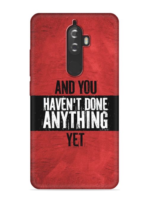 It'S And You Haven'T Done Anything Yet Embossed Soft Silicone Case for Lenovo K8 Plus Zapvi