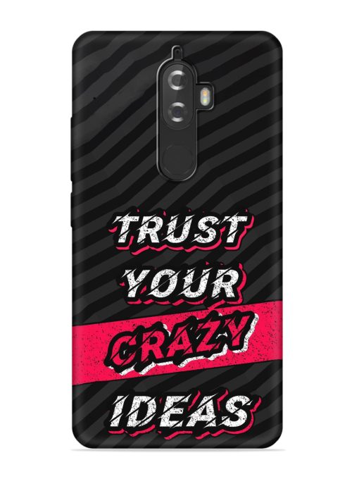 Trust Your Crazy Ideas Embossed Soft Silicone Case for Lenovo K8 Plus