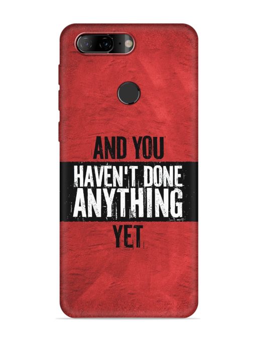 It'S And You Haven'T Done Anything Yet Embossed Soft Silicone Case for Lenovo K9 Zapvi