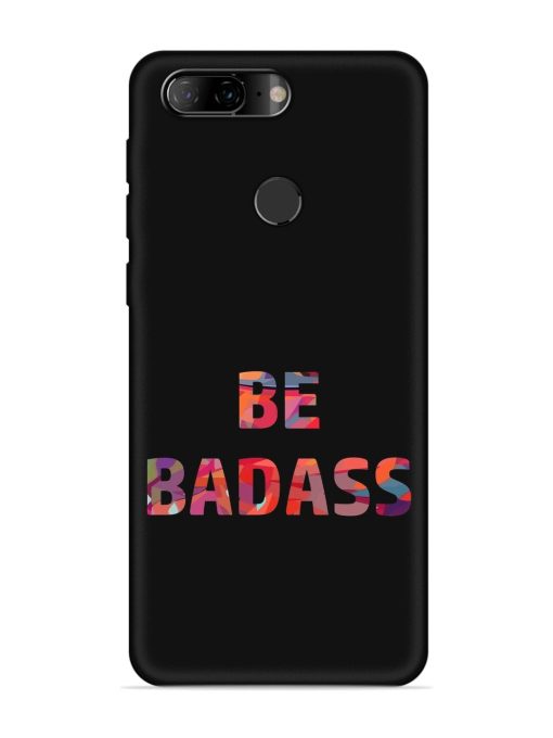 Be Badass Embossed Soft Silicone Case for Lenovo K9