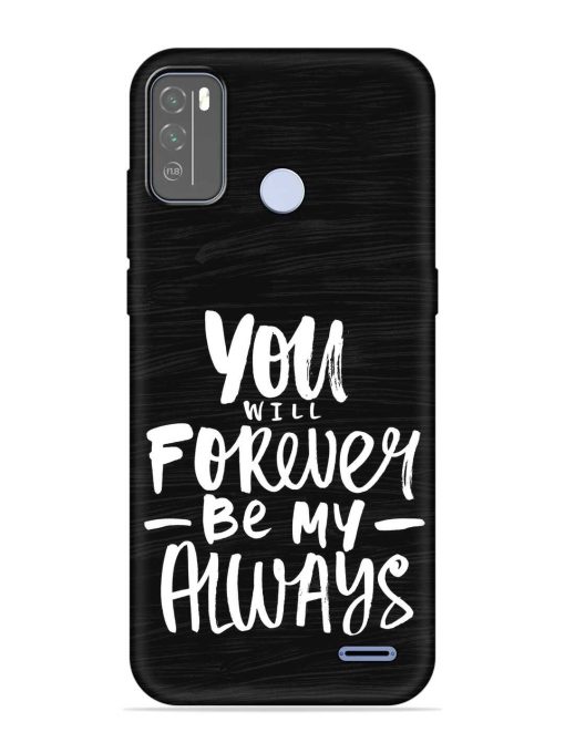 You Will Forever Embossed Soft Silicone Case for Micromax In 1B Zapvi