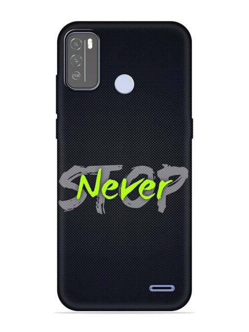 Never Stop Embossed Soft Silicone Case for Micromax In 1B