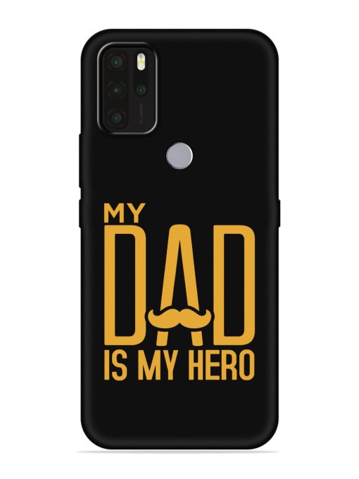 My Dad Is My Hero Embossed Soft Silicone Case for Micromax In Note 1 Zapvi