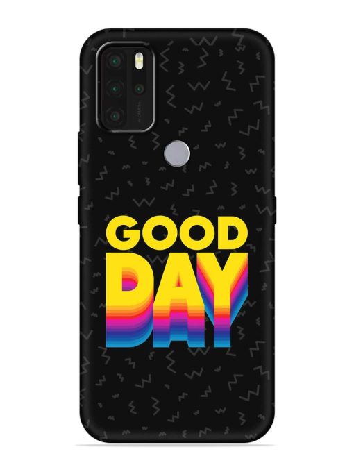 Good Day Embossed Soft Silicone Case for Micromax In Note 1 Zapvi