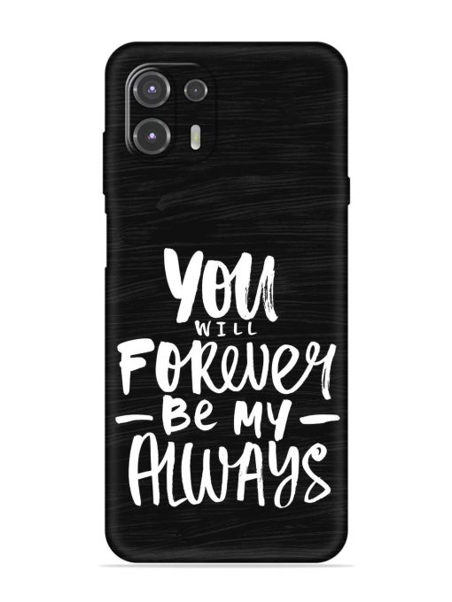 You Will Forever Embossed Soft Silicone Case for Motorola Edge 20 Fusion Zapvi