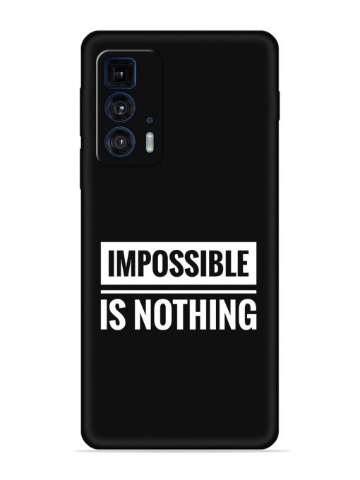 Impossible Is Nothing Embossed Soft Silicone Case for Motorola Edge 20 Pro Zapvi