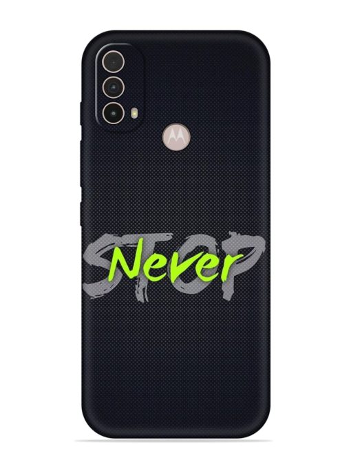 Never Stop Embossed Soft Silicone Case for Motorola Moto E40 Zapvi