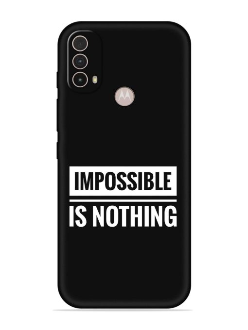 Impossible Is Nothing Embossed Soft Silicone Case for Motorola Moto E40 Zapvi