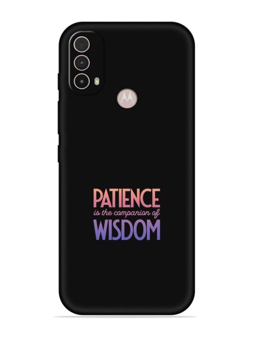 Patience Is The Embossed Soft Silicone Case for Motorola Moto E40 Zapvi