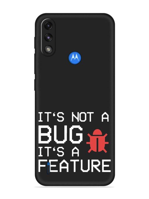 Not Bug Feature Embossed Soft Silicone Case for Motorola Moto E7 Power Zapvi