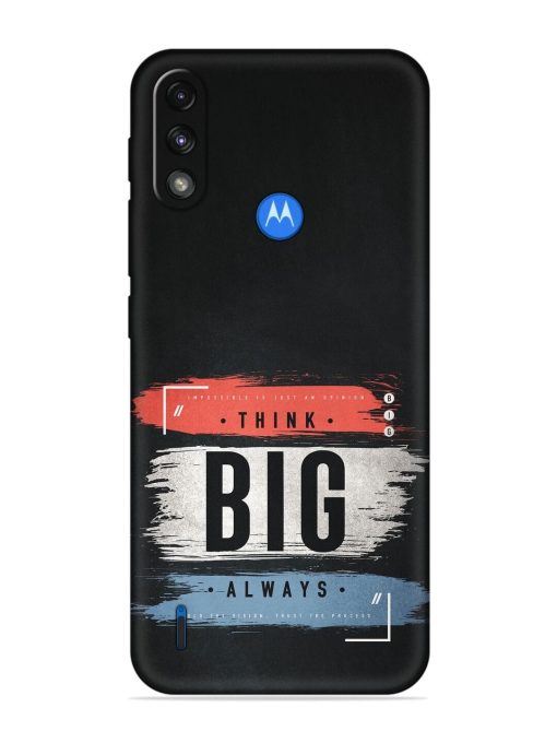 Think Big Always Embossed Soft Silicone Case for Motorola Moto E7 Power