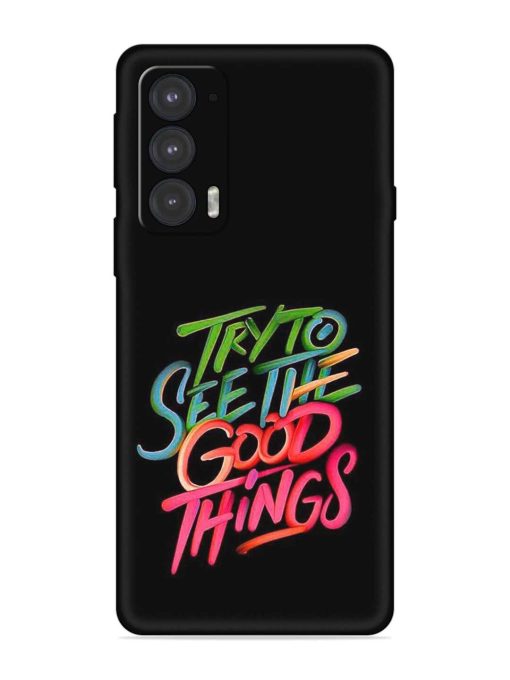 Try To See The Good Things Embossed Soft Silicone Case for Motorola Moto Edge 20 Zapvi