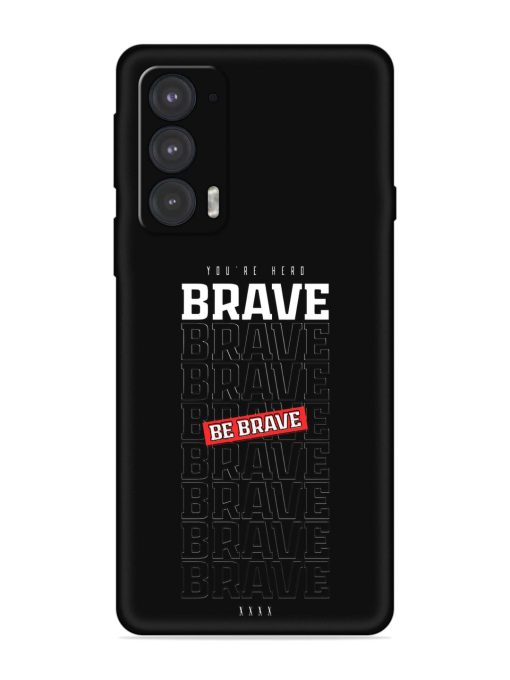 Be Brave Embossed Soft Silicone Case for Motorola Moto Edge 20