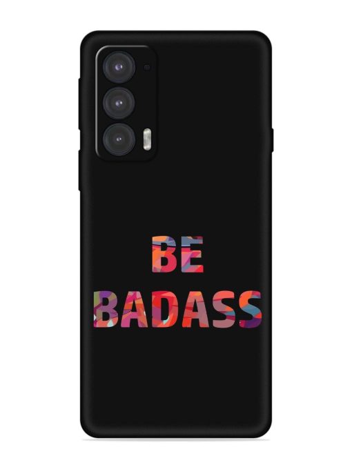 Be Badass Embossed Soft Silicone Case for Motorola Moto Edge 20 Zapvi