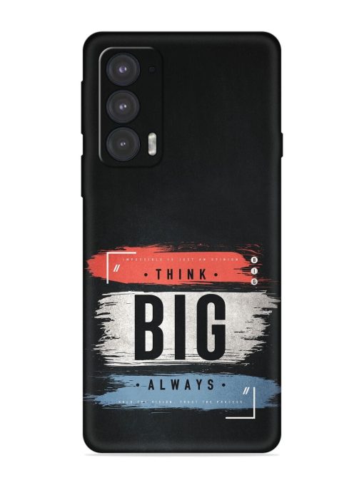 Think Big Always Embossed Soft Silicone Case for Motorola Moto Edge 20