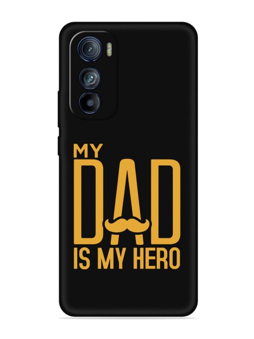 My Dad Is My Hero Embossed Soft Silicone Case for Motorola Moto Edge 30 Zapvi