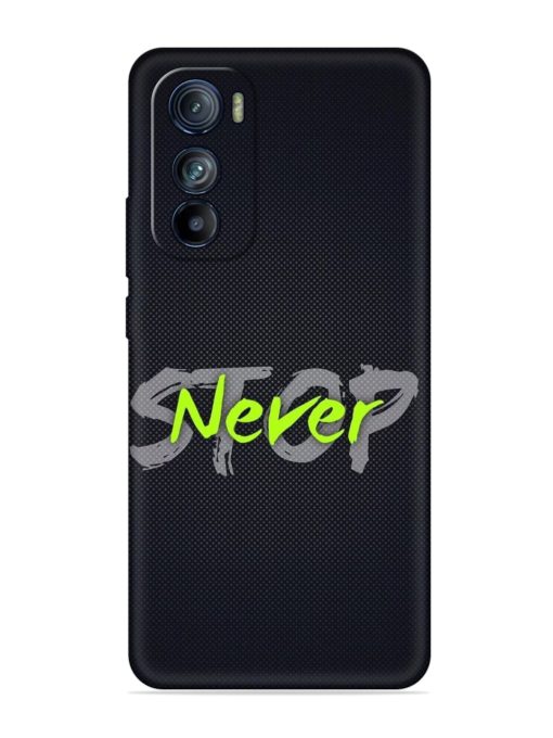 Never Stop Embossed Soft Silicone Case for Motorola Moto Edge 30 Zapvi