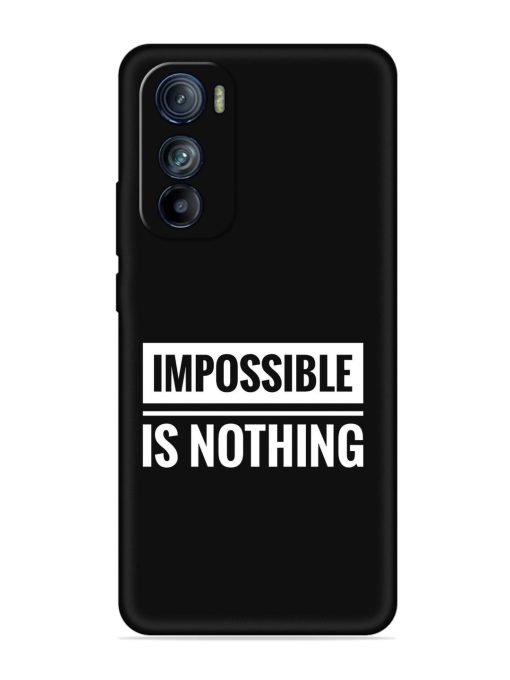 Impossible Is Nothing Embossed Soft Silicone Case for Motorola Moto Edge 30 Zapvi