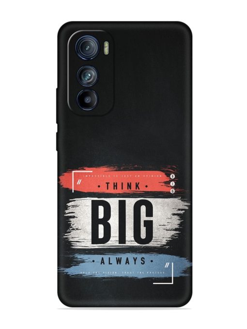 Think Big Always Embossed Soft Silicone Case for Motorola Moto Edge 30 Zapvi