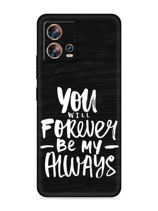 You Will Forever Embossed Soft Silicone Case for Motorola Moto Edge 30 Fusion