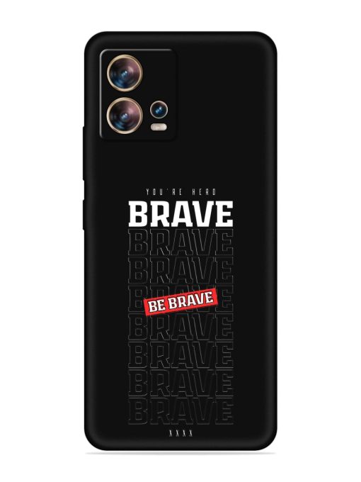 Be Brave Embossed Soft Silicone Case for Motorola Moto Edge 30 Fusion Zapvi