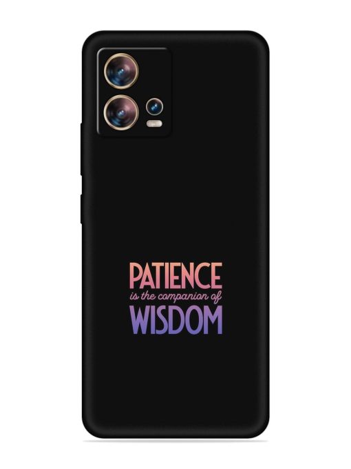 Patience Is The Embossed Soft Silicone Case for Motorola Moto Edge 30 Fusion