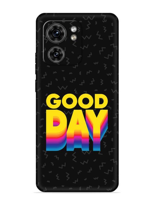 Good Day Embossed Soft Silicone Case for Motorola Moto Edge 40