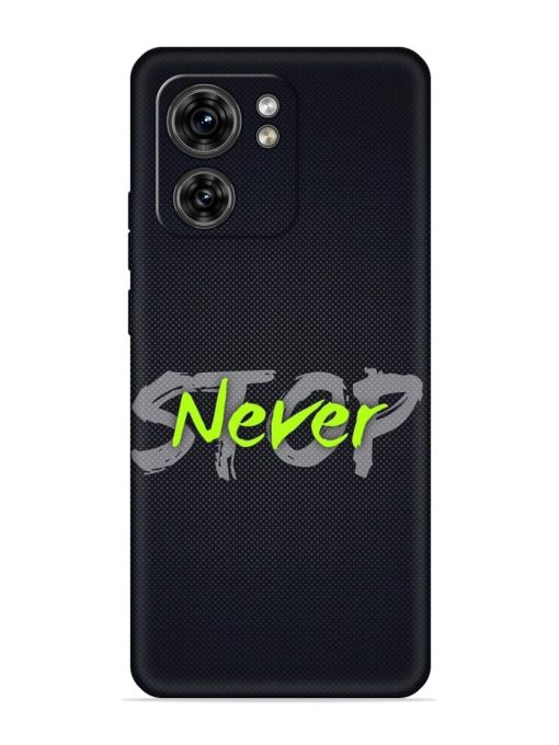 Never Stop Embossed Soft Silicone Case for Motorola Moto Edge 40 Zapvi