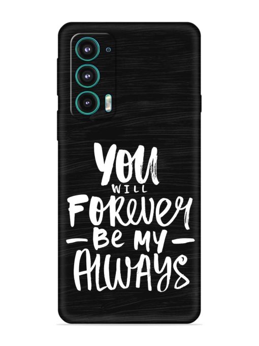 You Will Forever Embossed Soft Silicone Case for Motorola Moto Edge 5 Zapvi