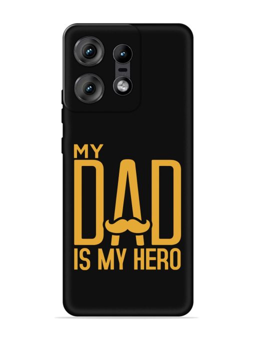 My Dad Is My Hero Embossed Soft Silicone Case for Motorola Moto Edge 50 Pro (5G) Zapvi