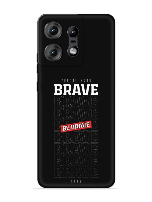 Be Brave Embossed Soft Silicone Case for Motorola Moto Edge 50 Pro (5G)