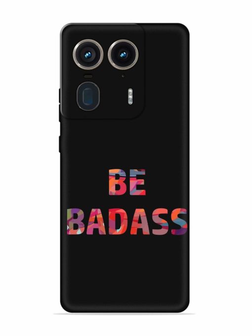 Be Badass Embossed Soft Silicone Case for Motorola Moto Edge 50 Ultra (5G) Zapvi